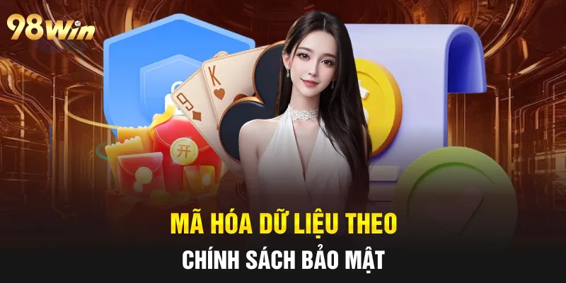 Mã hóa dữ liệu theo chính sách bảo mật 98win